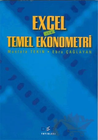 Excel ile Temel Ekonometri – Ebru Çağlayan Akay, Mustafa Tekin – Der Yayınları kitap kapağı