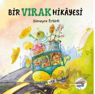 Bir Vırak Hikayesi – Sümeyra Ertürk – Meraklı Kaşifler Yayınevi kitap kapağı