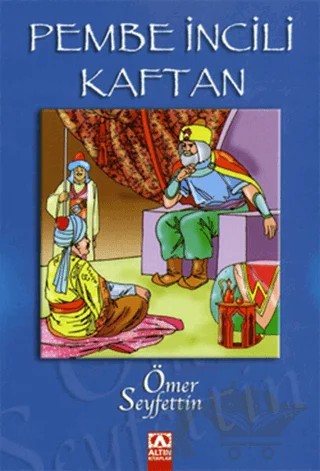 Pembe İncili Kaftan – Ömer Seyfettin – Altın Kitaplar kitap kapağı