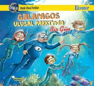 Galapagos Ulusal Parkı'nda Bir Gün - Ekvator – Manpreet Kaur Aden – Selimer Yayınları kitap kapağı