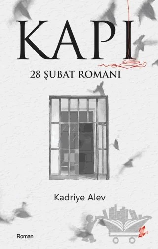 Kapı - 28 Şubat Romanı – Kadriye Alev – Okur Kitaplığı kitap kapağı