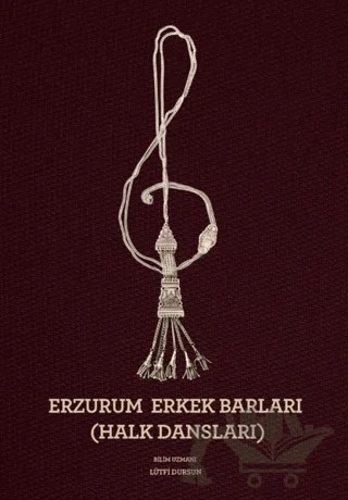 Erzurum Erkek Barları (Halk Dansları) – Lütfi Dursun – Zafer Ofset kitap kapağı