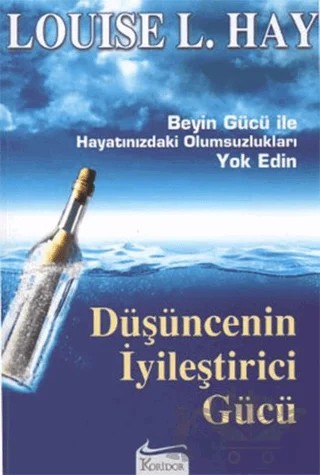 Düşüncenin İyileştirici Gücü – Louise L. Hay – Koridor Yayıncılık kitap kapağı