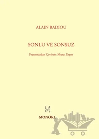Sonlu ve Sonsuz – Alain Badiou – MonoKL Yayınları kitap kapağı