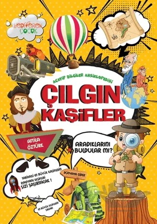 Çılgın Kaşifler – Atilla Öztürk – Yediveren Çocuk kitap kapağı