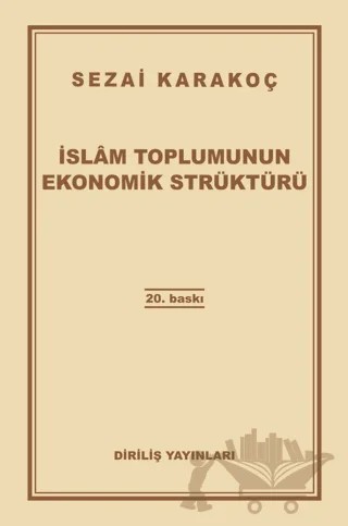 İslam Toplumunun Ekonomik Strüktürü – Sezai Karakoç – Diriliş Yayınları kitap kapağı