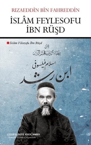 İslam Feylesofu İbn Rüşd – Rızaeddin Bin Fahreddin – Çizgi Kitabevi Yayınları kitap kapağı