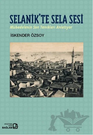 Selanik'te Sela Sesi – İsmail Özsoy – Bağlam Yayınları kitap kapağı