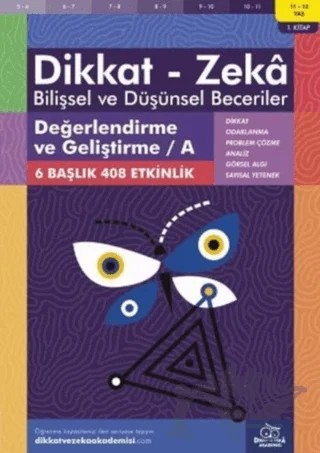 11-12 Yaş Dikkat - Zeka Bilişsel ve Düşünsel Beceriler 1. Kitap - Değerlendirme ve Geliştirme - A – Alison Primrose – Dikkat ve Zeka Akademisi Yayınları kitap kapağı