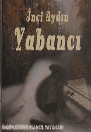Yabancı – İnci Aydın – İnsancıl Yayınları kitap kapağı
