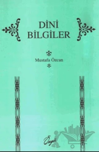 Dini Bilgiler – Mustafa Özcan – Özgü Yayıncılık kitap kapağı
