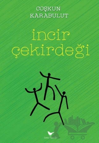 İncir Çekirdeği – Çoşkun Karabulut – Günce Yayınları kitap kapağı