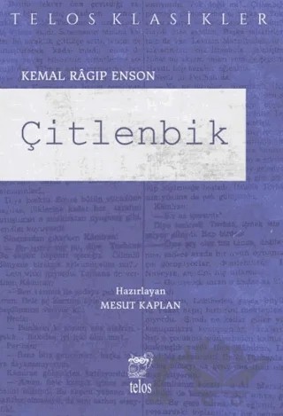 Çitlenbik – Kemal Ragıp Enson – Telos Yayıncılık kitap kapağı