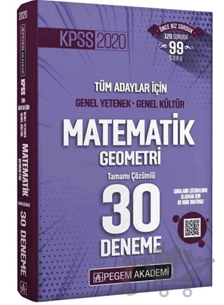 2020 KPSS Genel Yetenek Genel Kültür Matematik - Geometri 30 Deneme – Ahmet Tümer, Kenan Osmanoğlu, Kerem Köker, Levent Şahin, Uğur Özçelik, Yılmaz Ceylan – Pegem Akademi Yayıncılık kitap kapağı