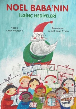 Noel Baba'nın İlginç Hediyeleri – Lider Hepgenç – Meraklı Kaşifler Yayınevi kitap kapağı