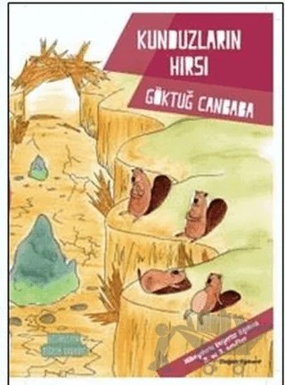Kunduzların Hırsı - Değerler Serisi – Göktuğ Canbaba – Doğan Egmont Yayıncılık kitap kapağı