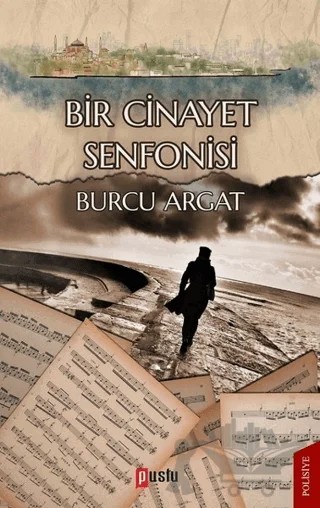 Bir Cinayet Senfonisi – Burcu Argat – Puslu Yayıncılık kitap kapağı