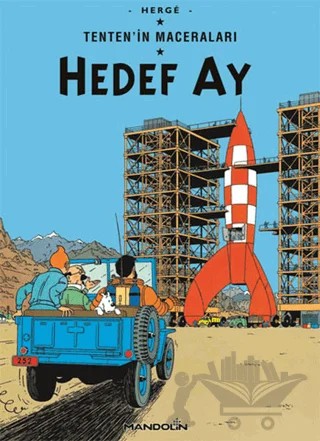 Tenten'in Maceraları Hedef Ay – Herge – Mandolin Yayınları kitap kapağı