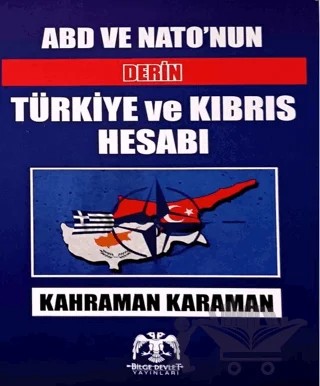 ABD ve NATO'nun Derin Türkiye ve Kıbrıs Hesabı – Kahraman Karaman – Bilge Devlet Yayınları kitap kapağı