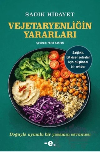 Vejetaryenliğin Yararları – Sâdık Hidâyet – Ender Şeyler kitap kapağı