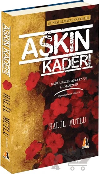 Aşkın Kaderi – Halil Mutlu – Akis Kitap kitap kapağı
