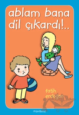 Ablam Bana Dil Çıkardı! – Fatih Erdoğan – Mavibulut Yayınları kitap kapağı