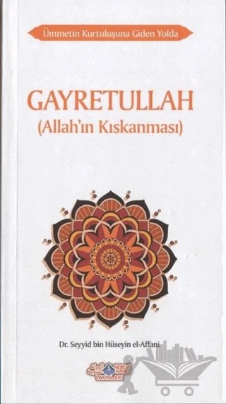 Gayretullah – Seyyid Bin Hüseyin El-Affani – Nebevi Hayat Yayınları kitap kapağı