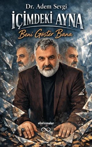 İçimdeki Ayna Beni Göster Bana – Adem Sevgi – Bengisu Yayınları kitap kapağı
