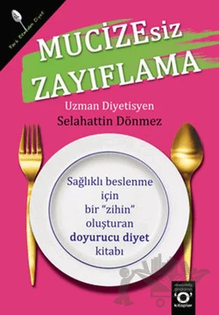 Mucizesiz Zayıflama – Selahattin Dönmez – Okuyan Us Yayınları kitap kapağı