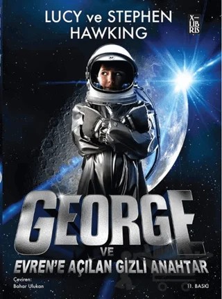 George ve Evren'e Açılan Gizli Anahtar – Lucy Hawking, Stephen Hawking – XLIBRIS kitap kapağı