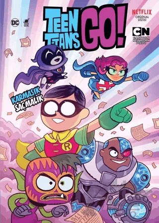 Teen Titans Go! - Karmaşık Saçmalık – Sholly Fisch, Amy Wolfram, Merrill Hagan, Ivan Cohen – Dinozor Genç kitap kapağı