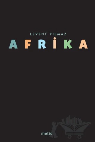 Afrika – Levent Yılmaz – Metis Yayınları kitap kapağı