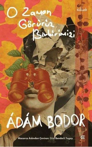 O Zaman Görürüz Birbirimizi – Adam Bodor – Epona Kitap kitap kapağı