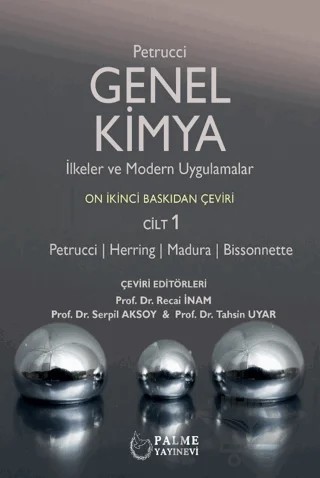 Genel Kimya - İlkeler ve Modern Uygulamalar – Ralph H. Petrucci, F. Geoffrey Herring, Jeffry D. Madura, Carey Bissonnette – Palme Yayıncılık kitap kapağı