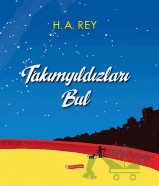 Takımyıldızları Bul – H. A. Rey – ODTÜ Geliştirme Vakfı Yayıncılık kitap kapağı