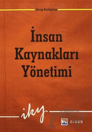 İnsan Kaynakları Yönetimi – Serap Benligiray – Nisan Kitabevi kitap kapağı