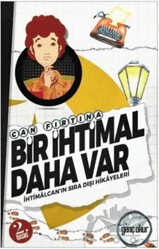 Bir İhtimal Daha Var – Can Fırtına – Gençokur Yayınları kitap kapağı