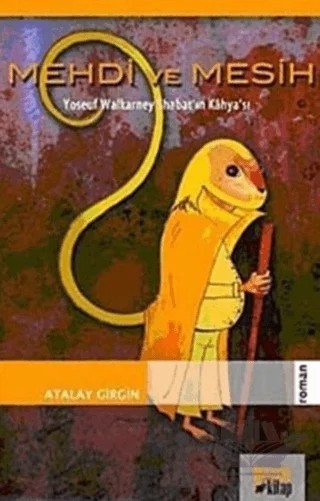 Mehdi ve Mesih – Atalay Girgin – Bencekitap kitap kapağı