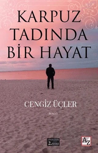 Karpuz Tadında Bir Hayat – Cengiz Üçler – Az Kitap kitap kapağı