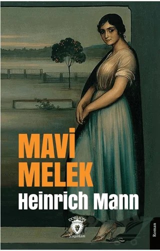 Mavi Melek – Heinrich Mann – Dorlion Yayınları kitap kapağı