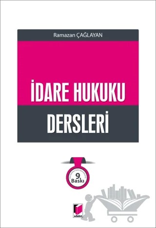 İdare Hukuku Dersleri – Ramazan Çağlayan – Adalet Yayınevi kitap kapağı
