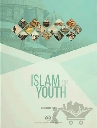 Islam For Youth – Gazi Erdem – Diyanet İşleri Başkanlığı kitap kapağı
