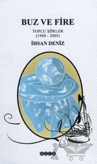 Buz ve Fire – İhsan Deniz – Hece Yayınları kitap kapağı