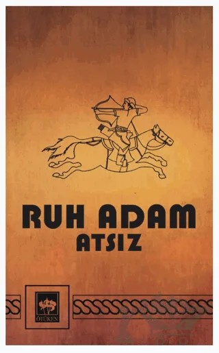 Ruh Adam – Hüseyin Nihal Atsız – Ötüken Neşriyat kitap kapağı