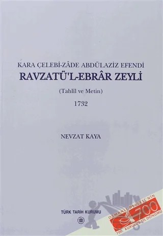 Kara Çelebi-zade Abdülaziz Efendi Ravzatü’l-Ebrar Zeyli – Nevzat Kaya – Türk Tarih Kurumu Yayınları kitap kapağı
