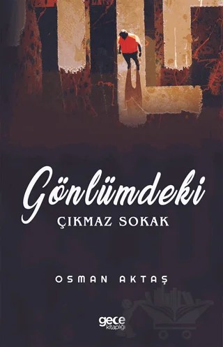 Gönlümdeki Çıkmaz Sokak – Osman Aktaş – Gece Kitaplığı kitap kapağı