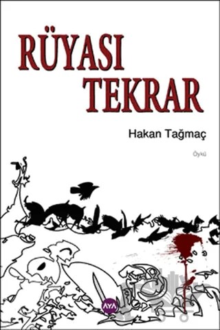 Rüyası Tekrar – Hakan Tağmaç – Aya Kitap kitap kapağı