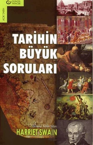 Tarihin Büyük Soruları – Harriet Swain – Güncel Yayıncılık kitap kapağı