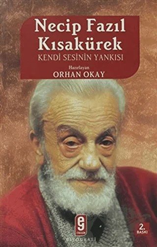 Necip Fazıl Kısakürek Kendi Sesinin Yankısı – M. Orhan Okay – Etkileşim Yayınları kitap kapağı