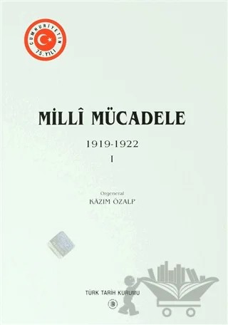 Milli Mücadele 1. Cilt – Kazım Özalp – Türk Tarih Kurumu Yayınları kitap kapağı